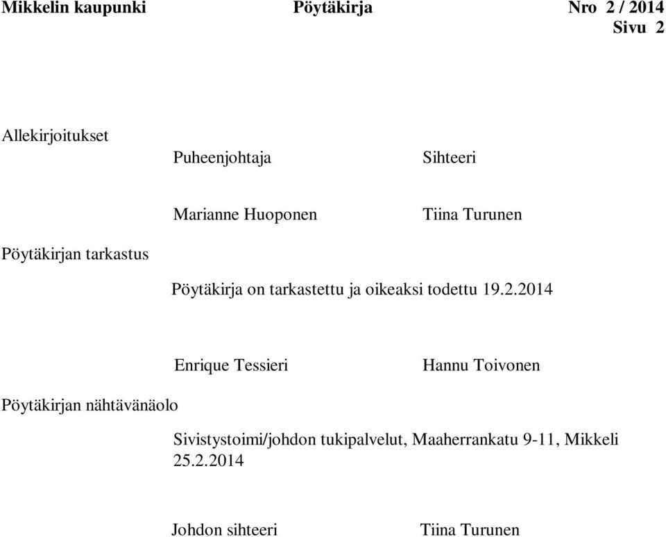 oikeaksi todettu 19.2.