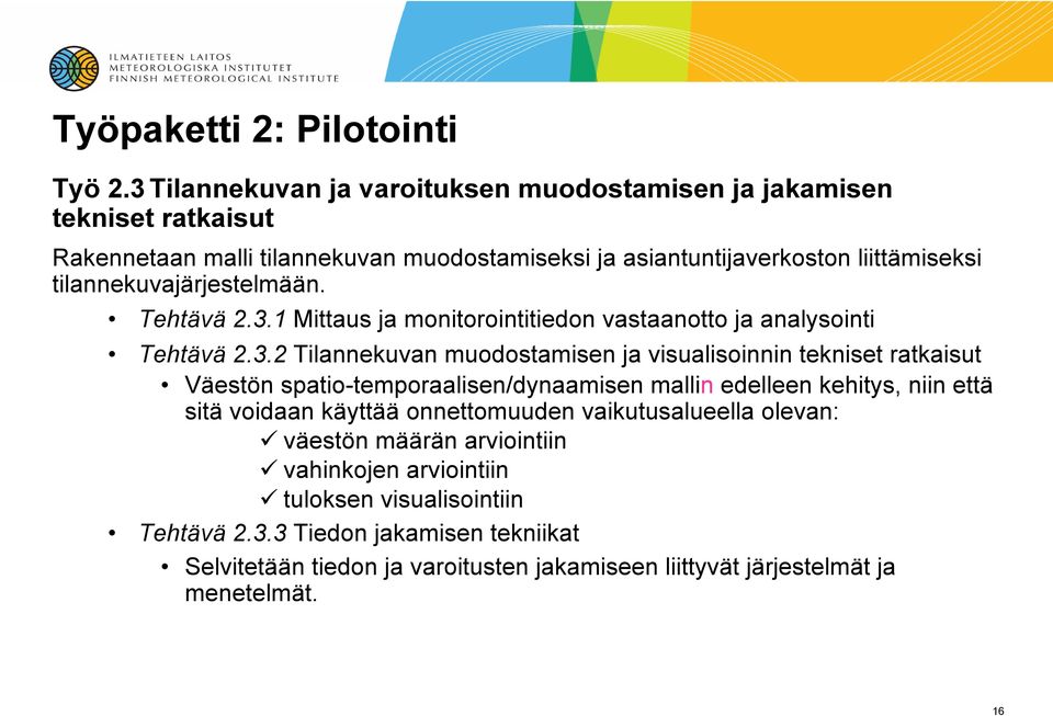 tilannekuvajärjestelmään. Tehtävä 2.3.