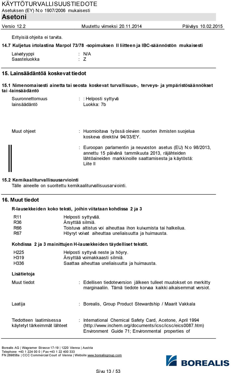 työssä olevien nuorten ihmisten suojelua koskeva direktiivi 94/33/EY.