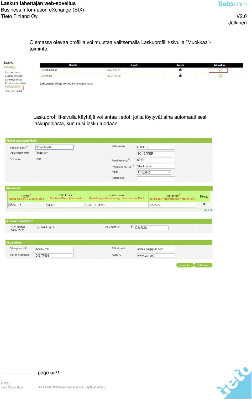 Laskuprofiilit-sivulla käyttäjä voi antaa tiedot, jotka