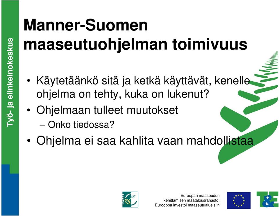ohjelma on tehty, kuka on lukenut?