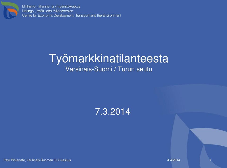 7.3.2014 Petri Pihlavisto,