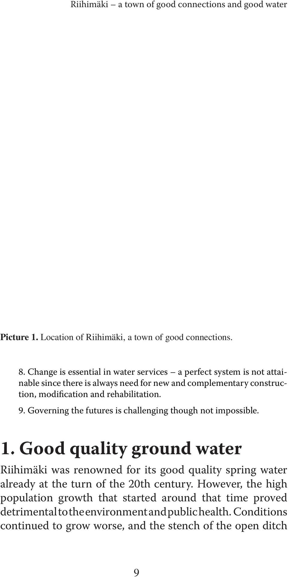 rehabilitation. 9. Governing the futures is challenging though not impossible. 1.