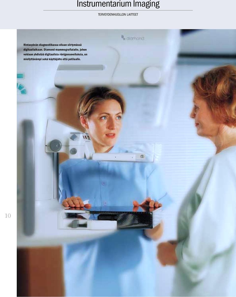 Diamond-mammografialaite, johon voidaan yhdistää digitaalisia