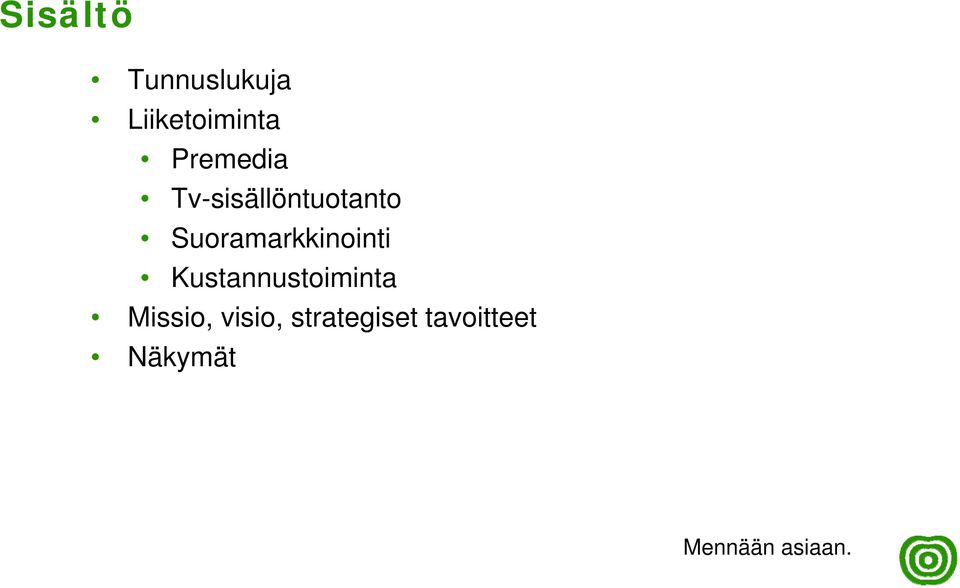 Suoramarkkinointi Kustannustoiminta