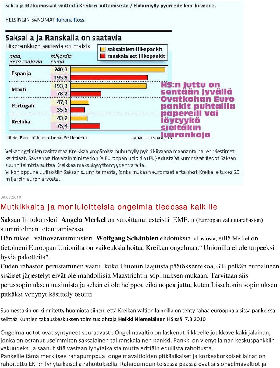 Unionilla ei ole tarpeeksi hyviä pakotteita.