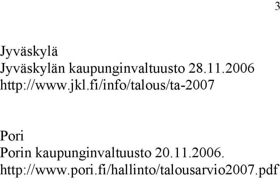 fi/info/talous/ta-2007 Pori Porin