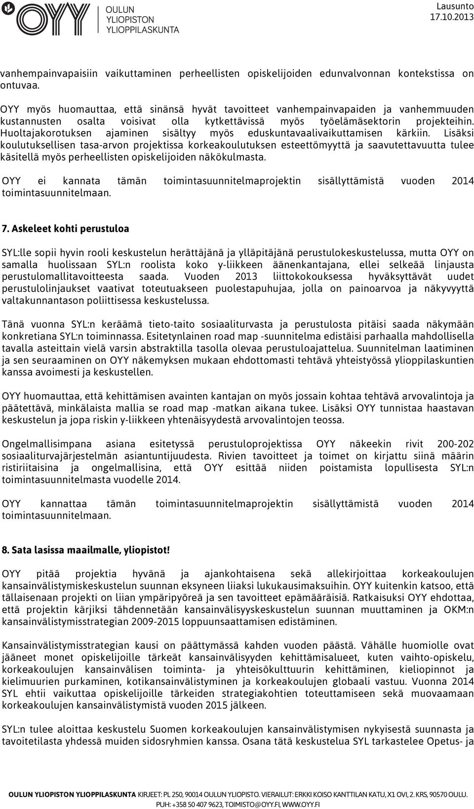 Huoltajakorotuksen ajaminen sisältyy myös eduskuntavaalivaikuttamisen kärkiin.