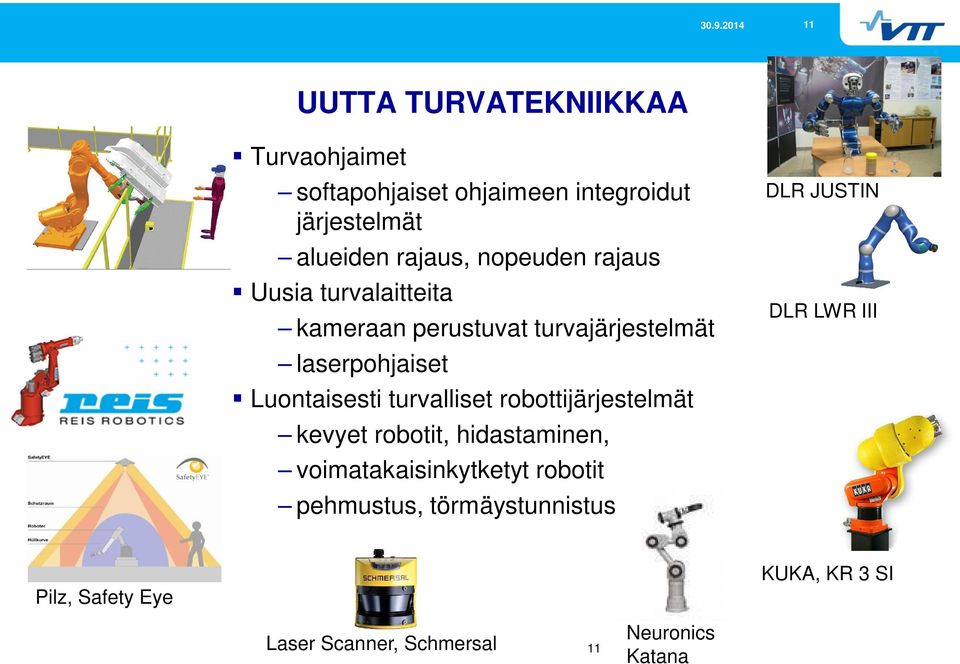 turvalliset robottijärjestelmät kevyet robotit, hidastaminen, voimatakaisinkytketyt robotit pehmustus,