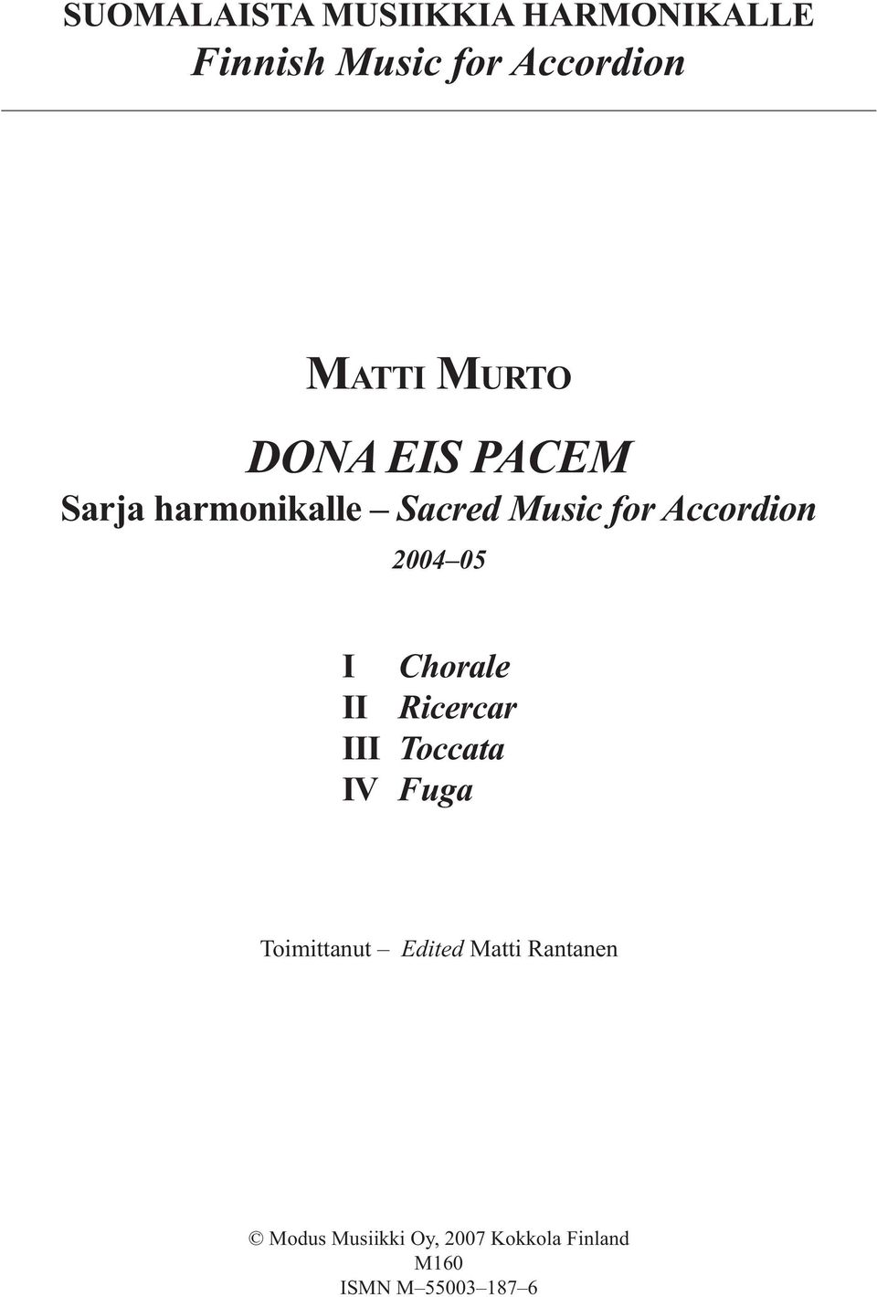 05 I Chorale II Ricercar III Toccata IV uga Toimittanut Edited