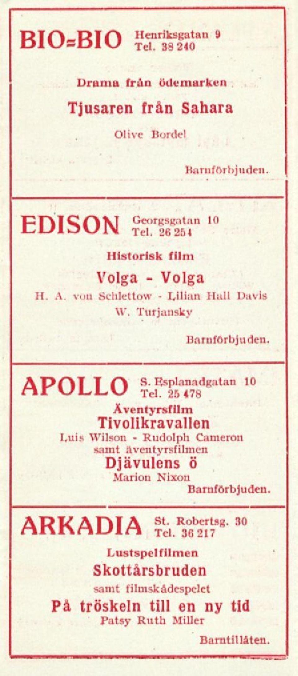 26254 Historisk film Volga Volga H, A. von Schiettow Davis \v. Turjansky Barnförbjuden. \T>f\l T C\ fil WLLW S. Esplanadgatan 10 Tel.