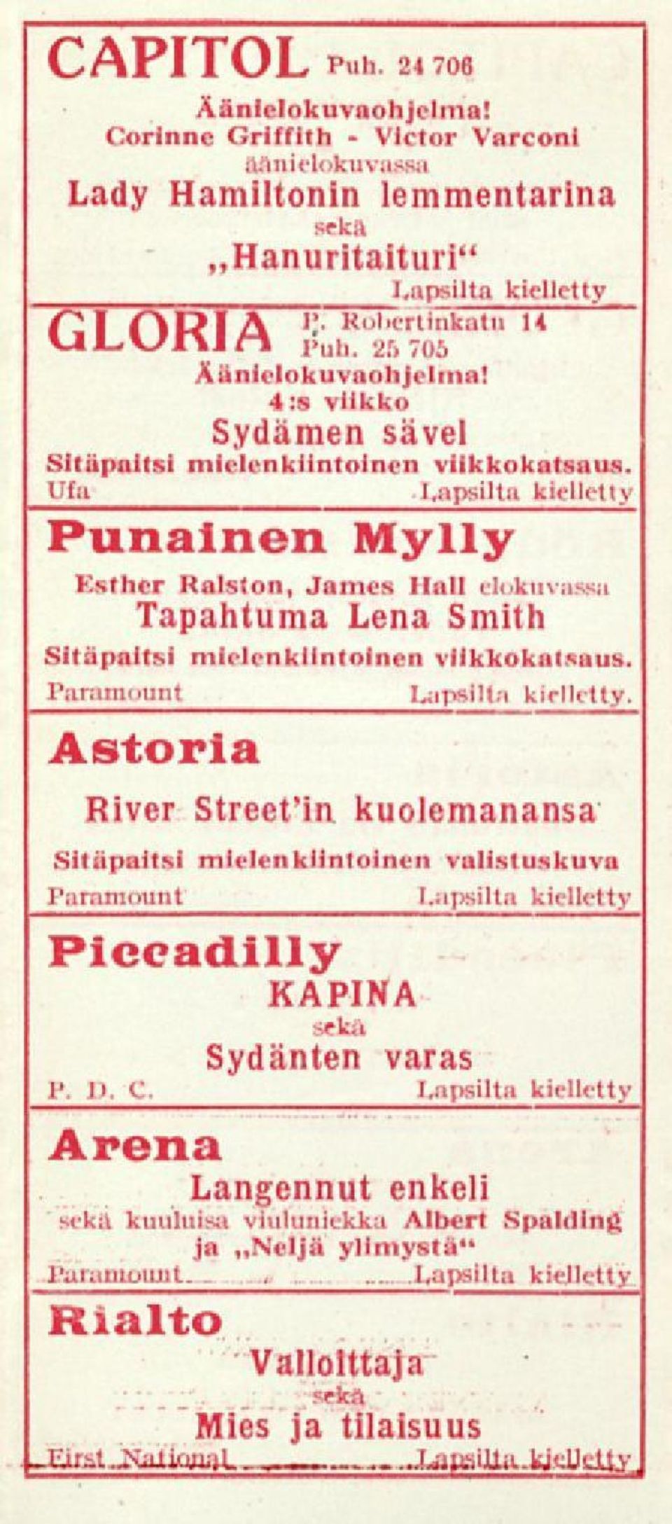 llfa Lapsilta kielletty Punainen Mylly Esther Ralston, James Hall elokuvassa Tapahtuma Lena Smith Sitäpaitsi mielenkiintoinen viikkokatsaus, Pariimoiint Lapsiltn kielletty Astoria River Streefin