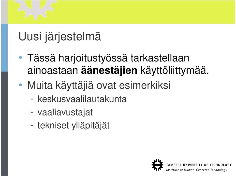 käyttöliittymää.