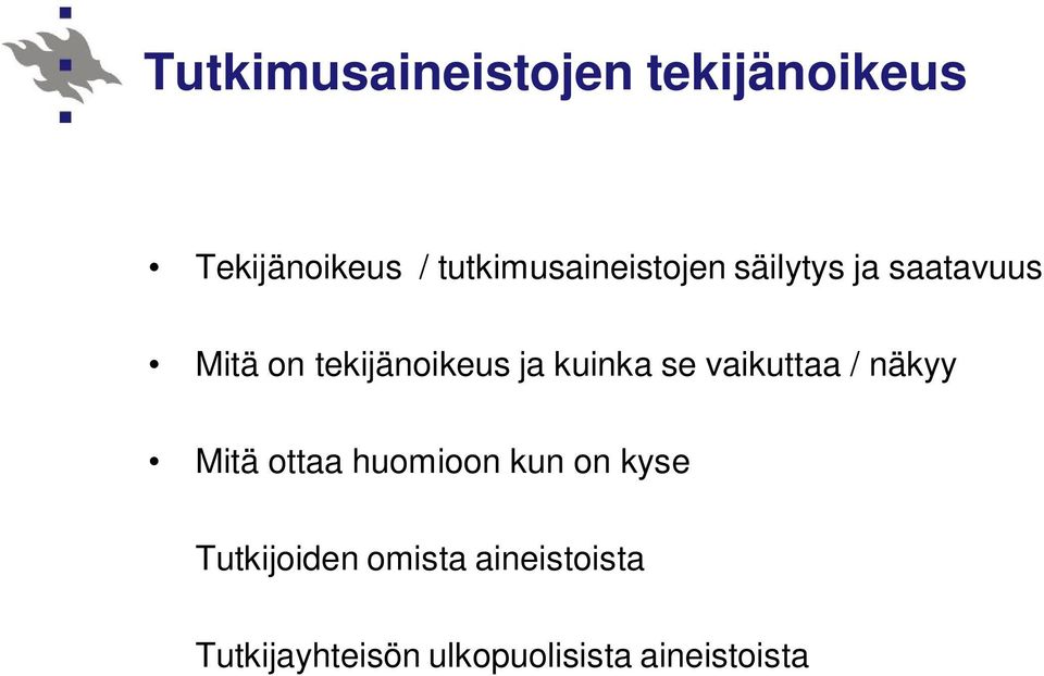 tekijänoikeus ja kuinka se vaikuttaa / näkyy Mitä ottaa