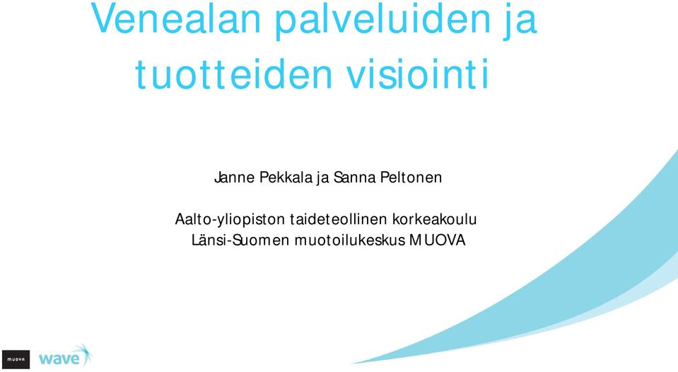Peltonen Aalto-yliopiston
