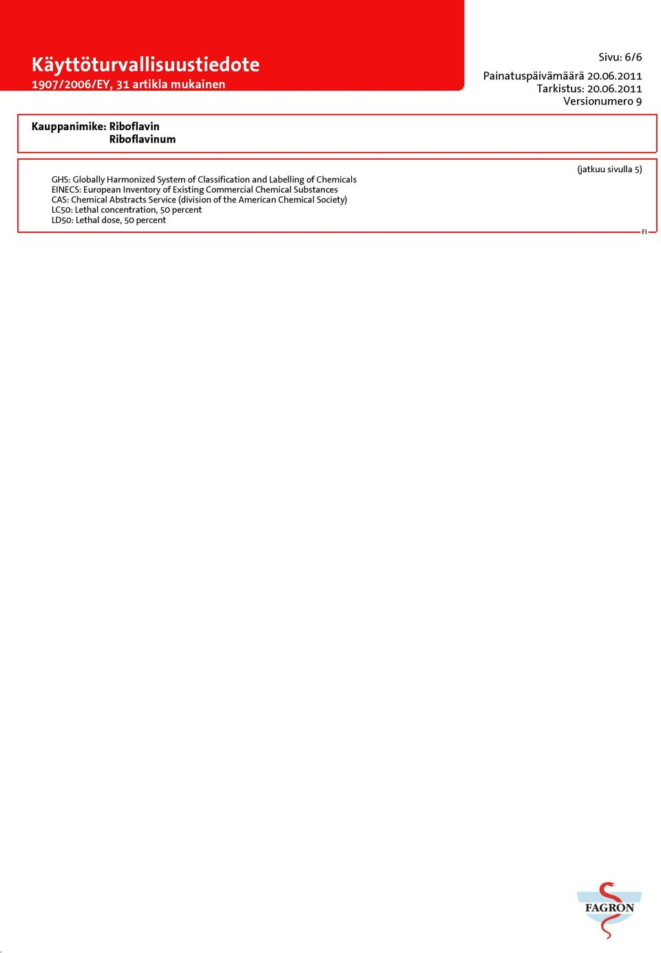 CAS: Chemical Abstracts Service (division of the American Chemical Society)