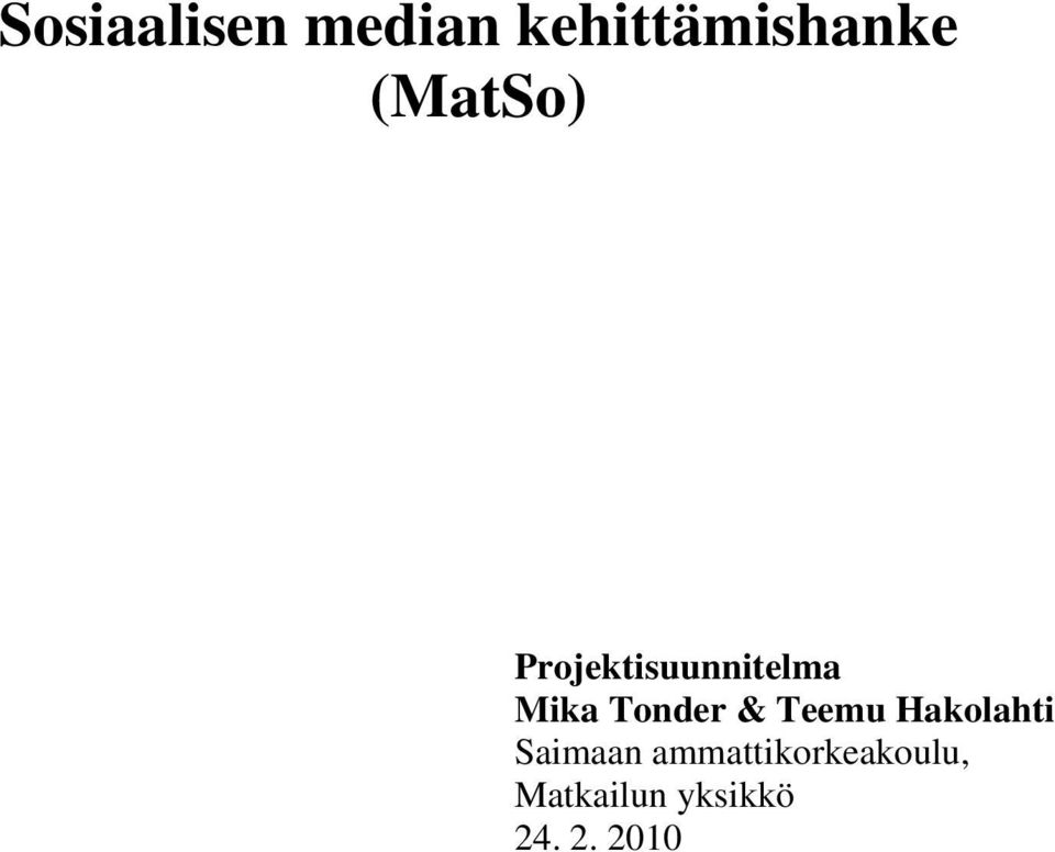 Tonder & Teemu Hakolahti Saimaan