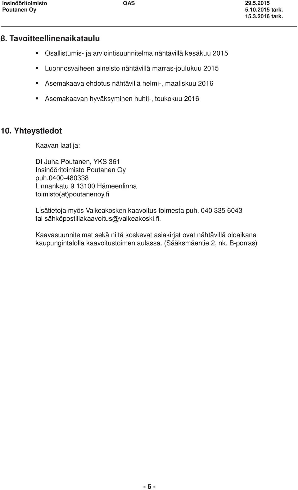 Osallistumis- ja arviointisuunnitelma (OAS) 10.