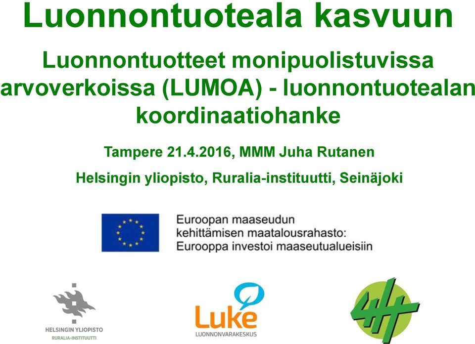 luonnontuotealan koordinaatiohanke Tampere 21.4.