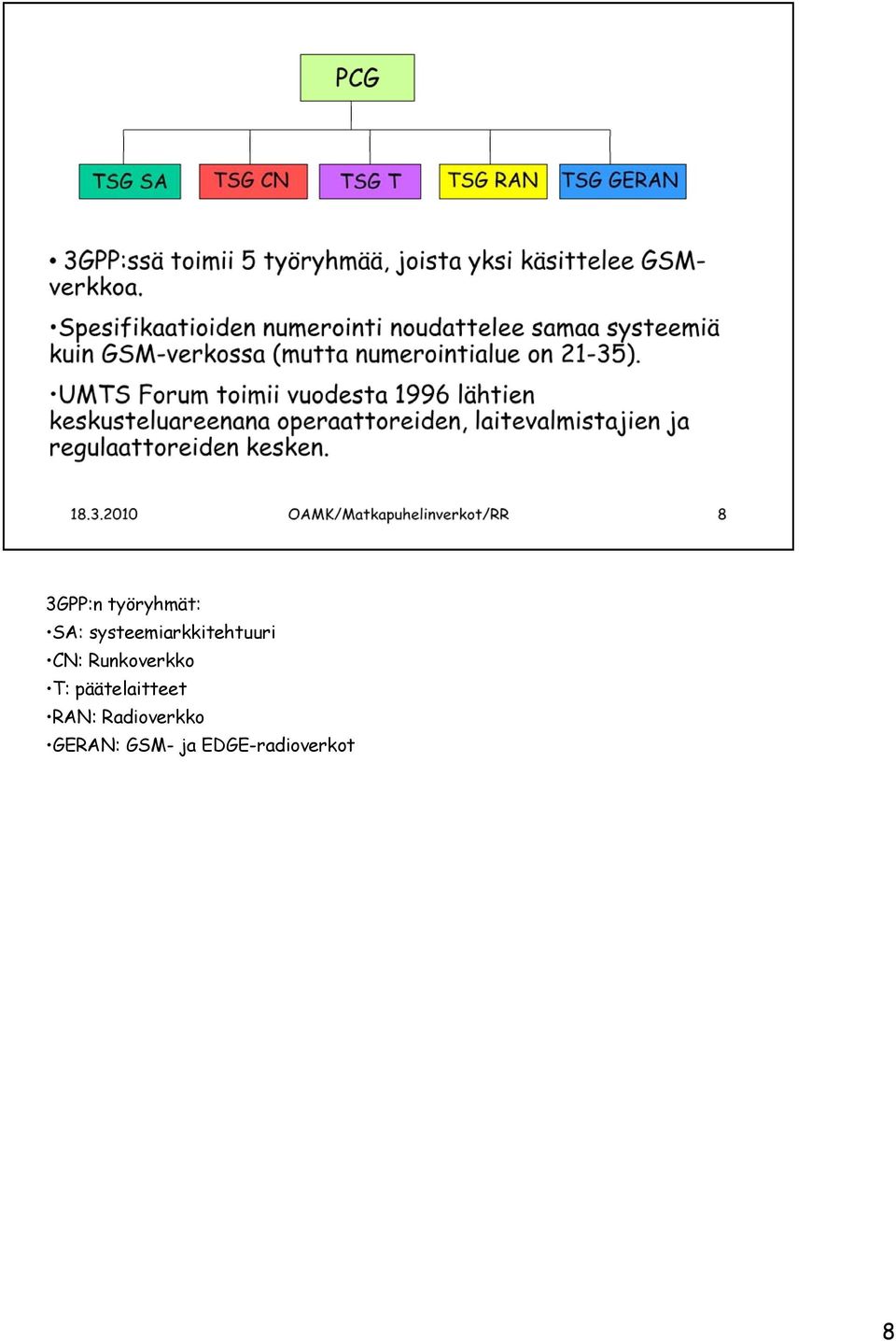 Runkoverkko T: päätelaitteet
