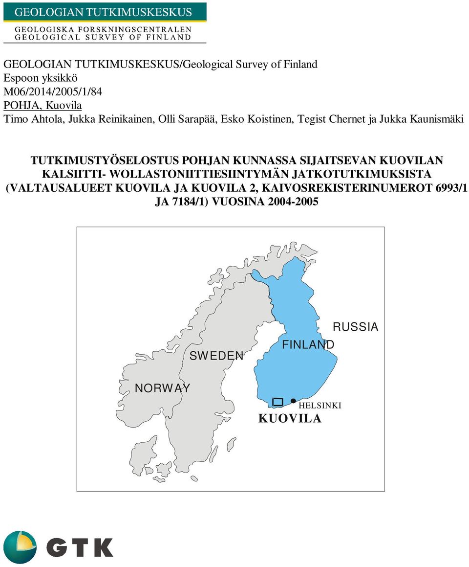 POHJAN KUNNASSA SIJAITSEVAN KUOVILAN KALSIITTI- WOLLASTONIITTIESIINTYMÄN JATKOTUTKIMUKSISTA (VALTAUSALUEET