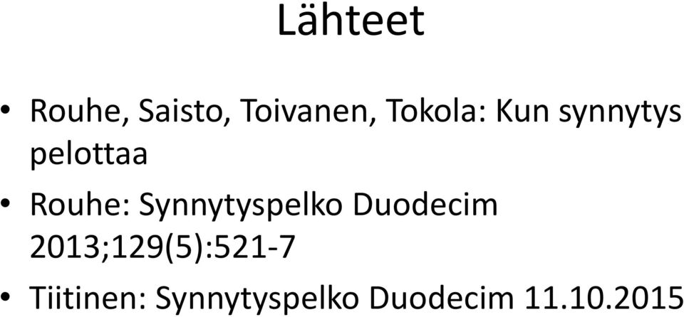 Synnytyspelko Duodecim