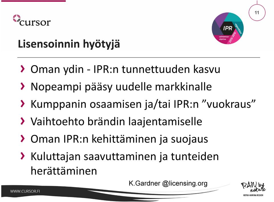 Vaihtoehto brändin laajentamiselle Oman IPR:n kehittäminen ja suojaus
