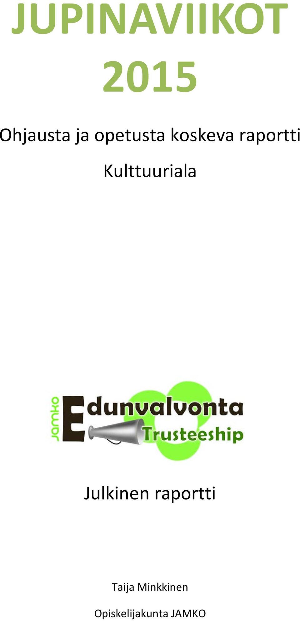 Kulttuuriala Julkie raportti