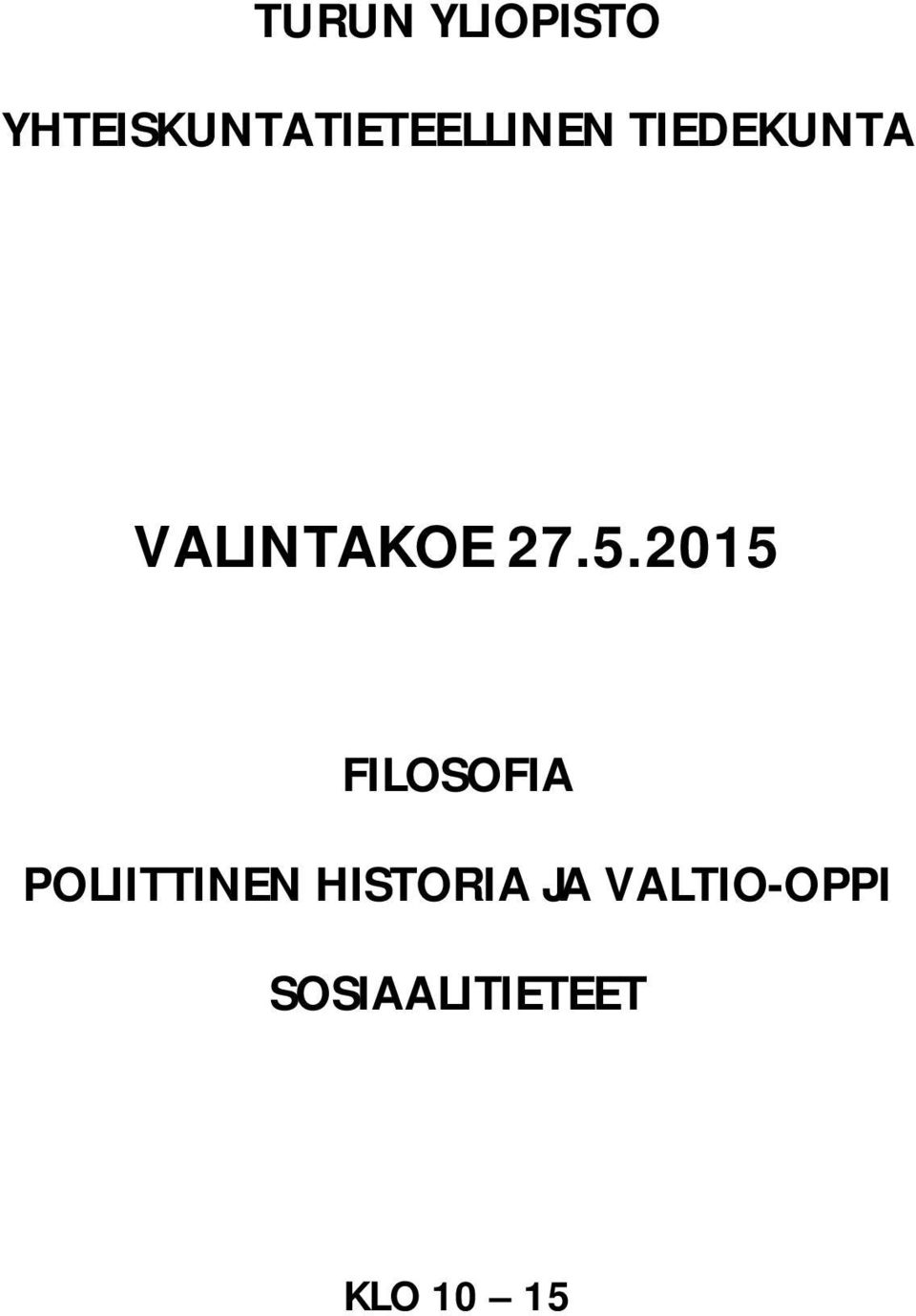 VALINTAKOE 27.5.