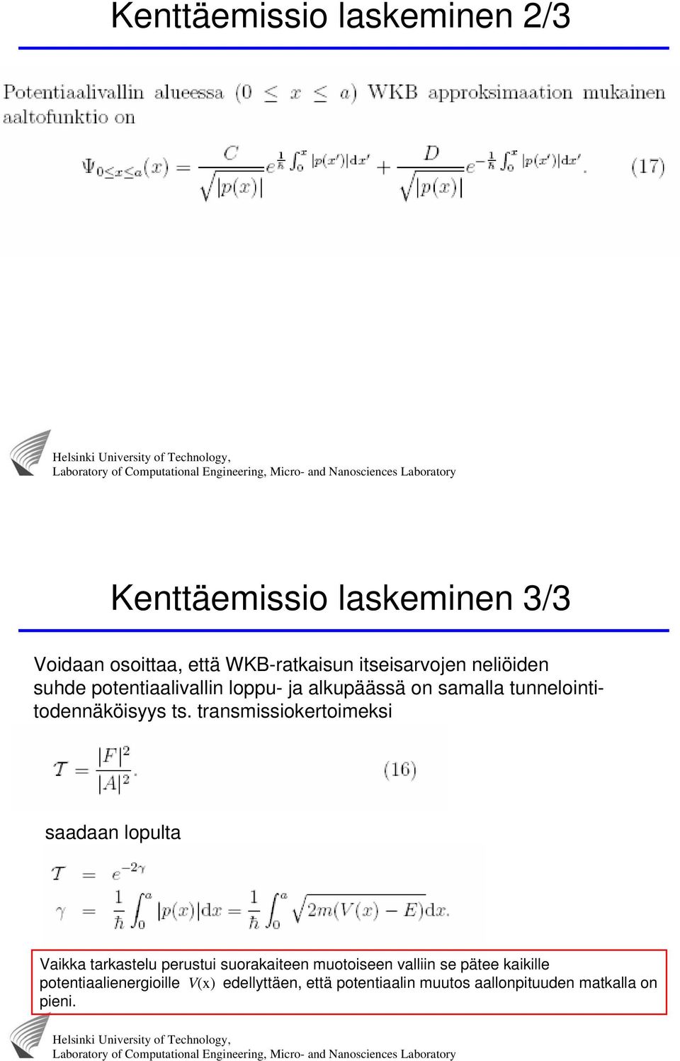 tunnelointitodennäköisyys ts.