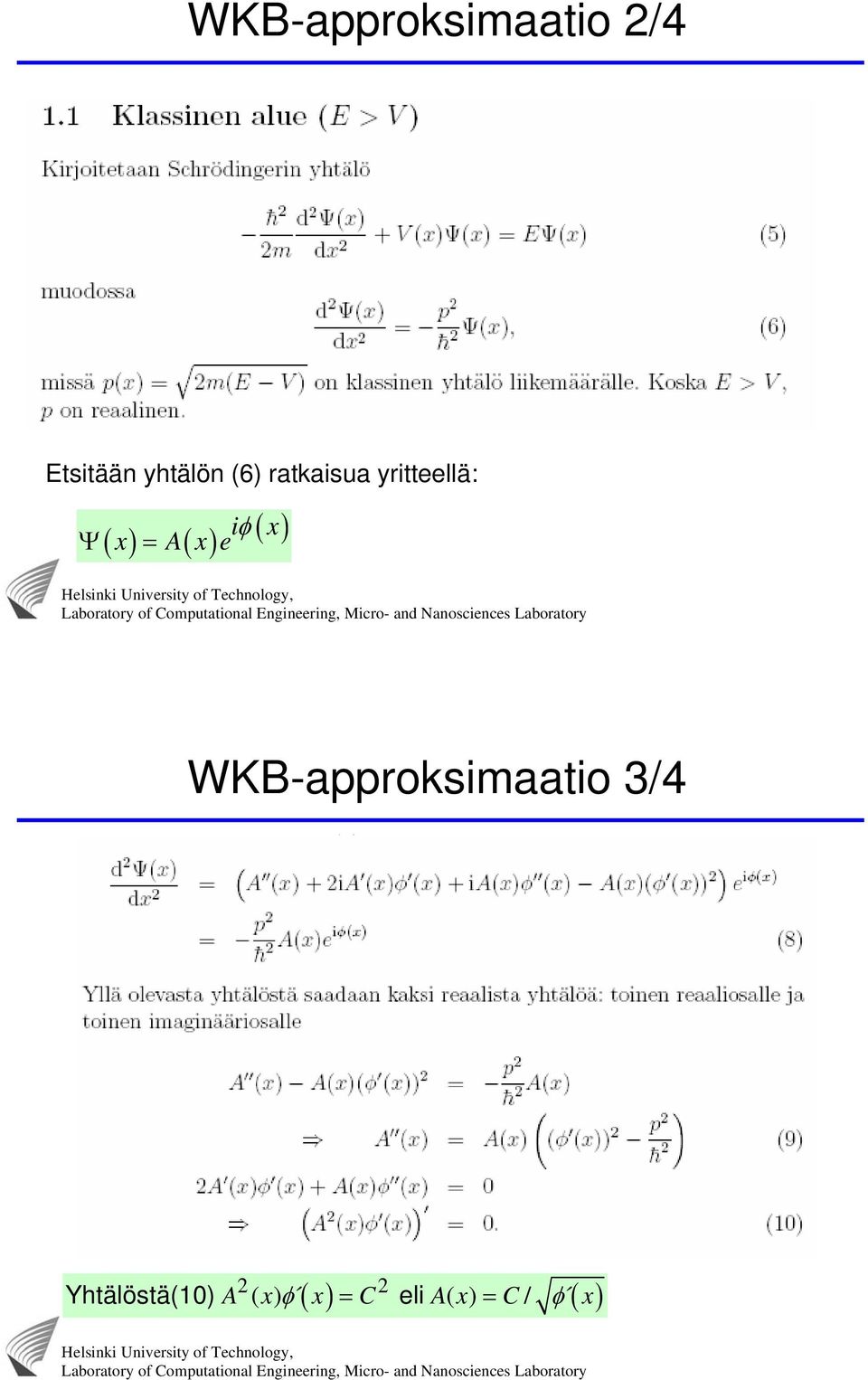 x i A x e I x WKB-approksimaatio 3/4