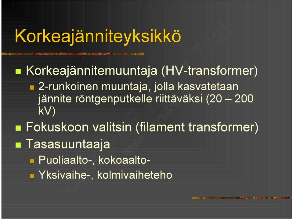 riittäväksi (20 200 kv) Fokuskoon valitsin (filament