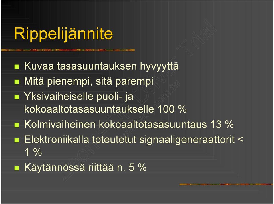 kokoaaltotasasuuntaukselle 100 % Kolmivaiheinen