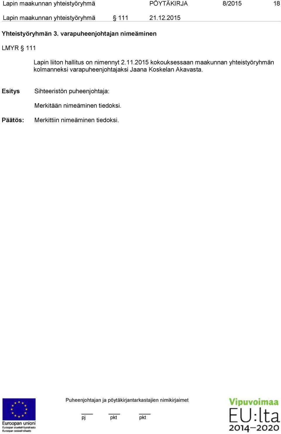 varapuheenjohtajan nimeäminen LMYR 111