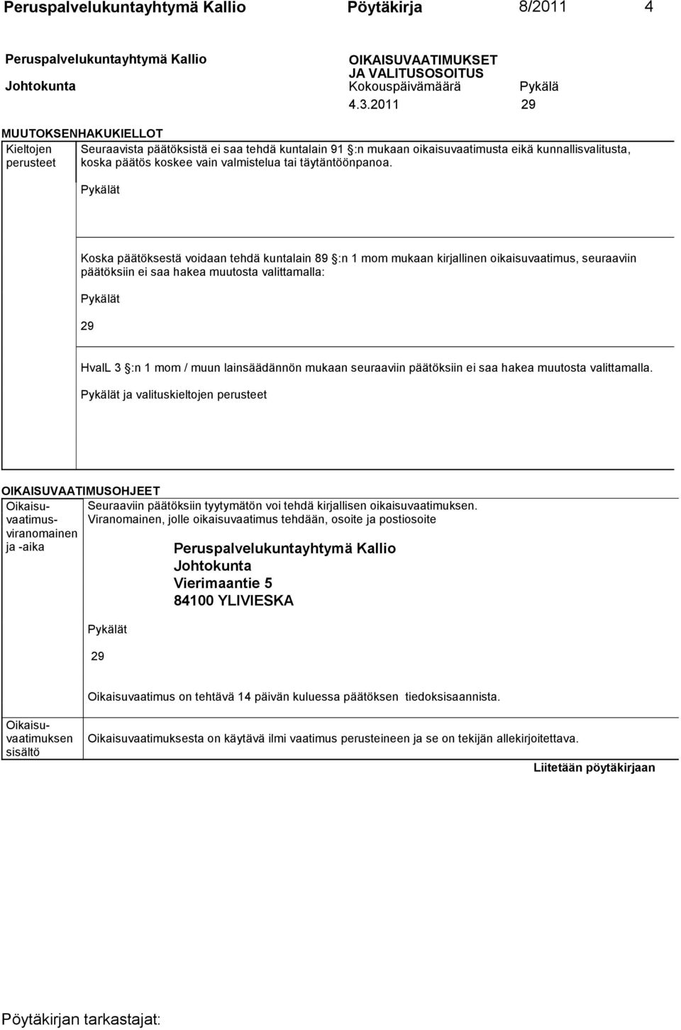 täytäntöönpanoa.