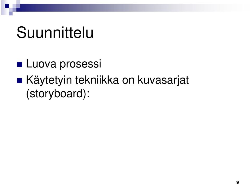 tekniikka on