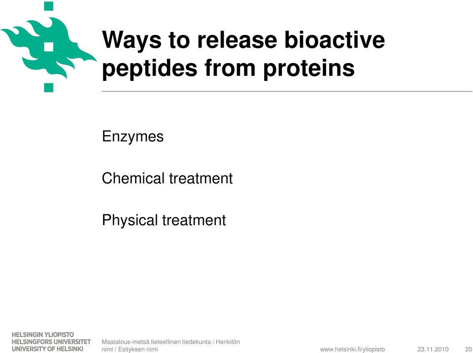 Chemical treatment Physical