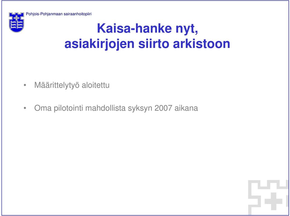 arkistoon Määrittelytyö