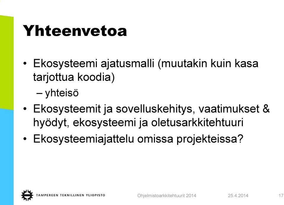 sovelluskehitys, vaatimukset & hyödyt, ekosysteemi ja