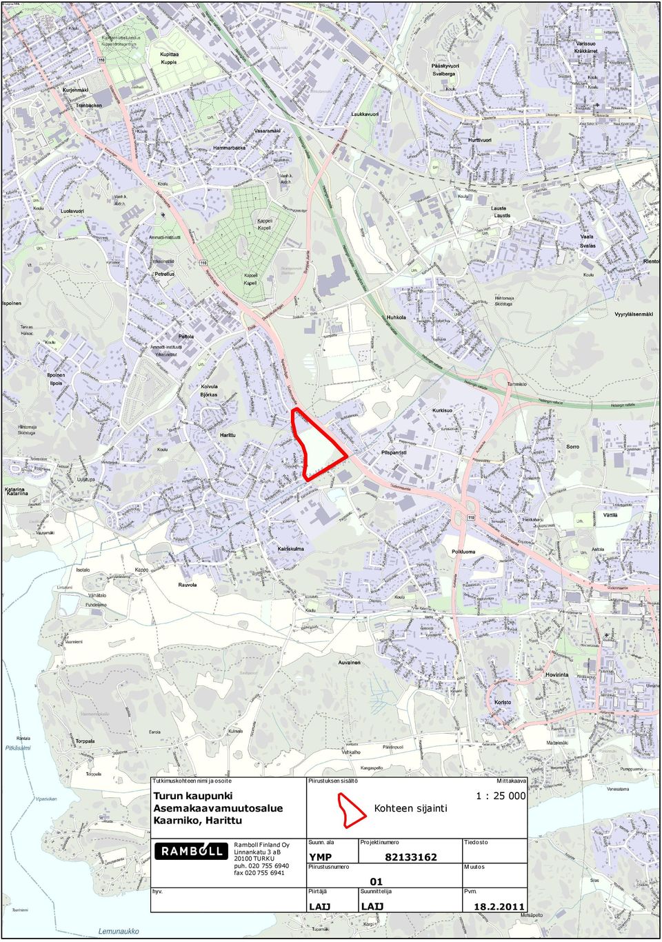 Piirustuksen sisältö M ittakaava Kohteen sijainti Suunn.