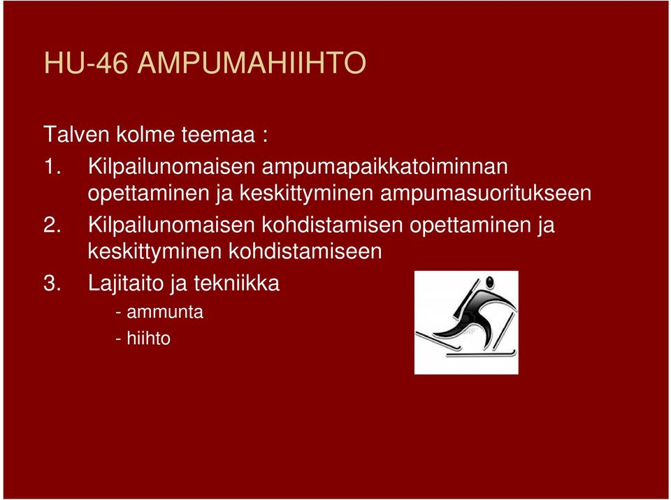 keskittyminen ampumasuoritukseen 2.