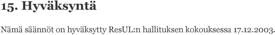 ResUL:n hallituksen