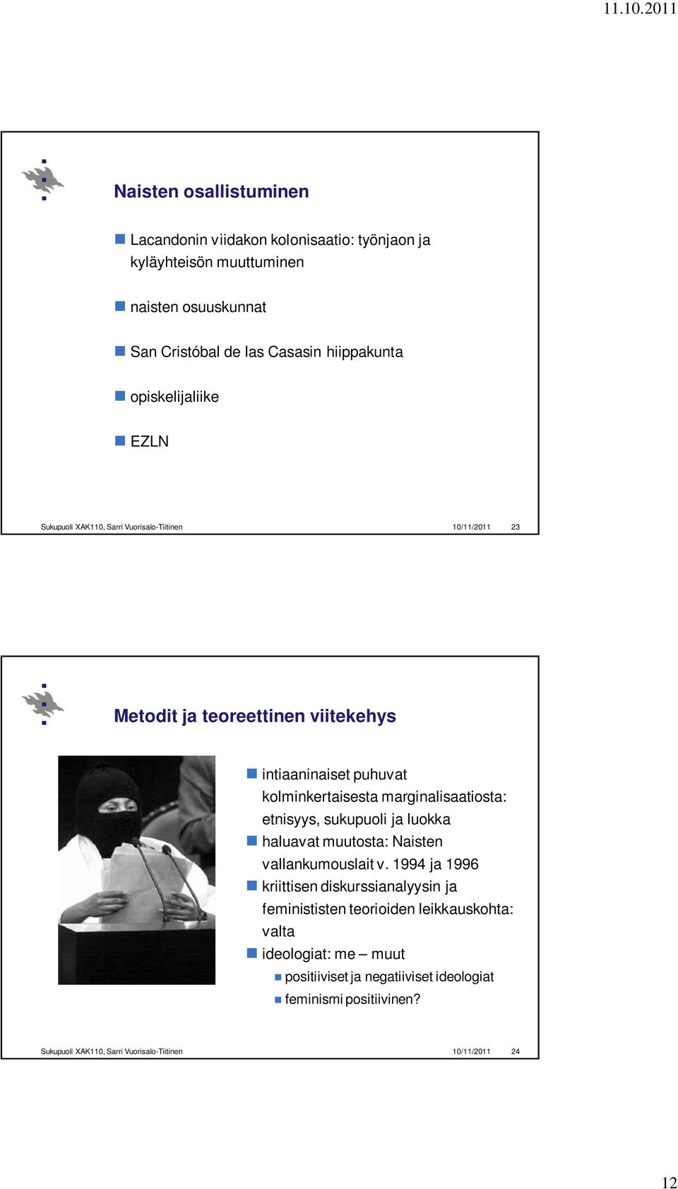 marginalisaatiosta: etnisyys, sukupuoli ja luokka haluavat muutosta: Naisten vallankumouslait v.