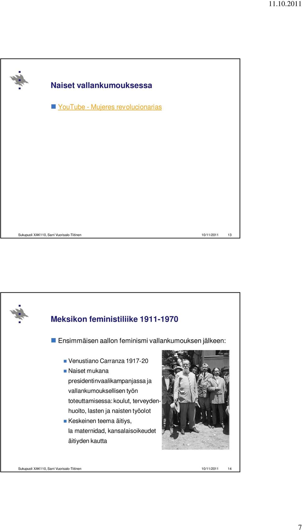 presidentinvaalikampanjassa ja vallankumouksellisen työn toteuttamisessa: koulut, terveydenhuolto, lasten ja naisten työolot