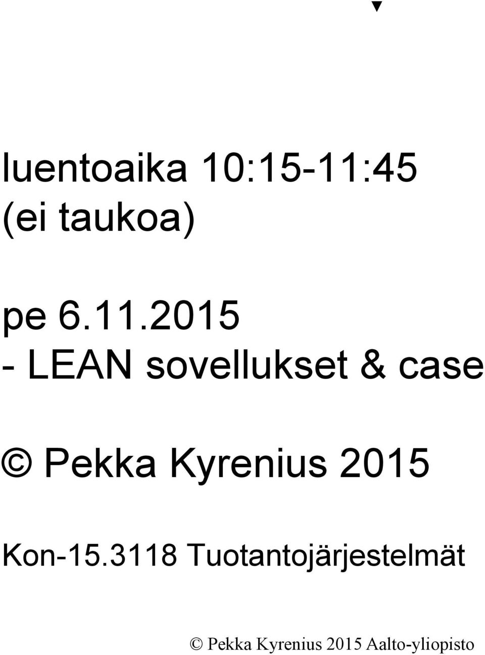 2015 - LEAN sovellukset & case