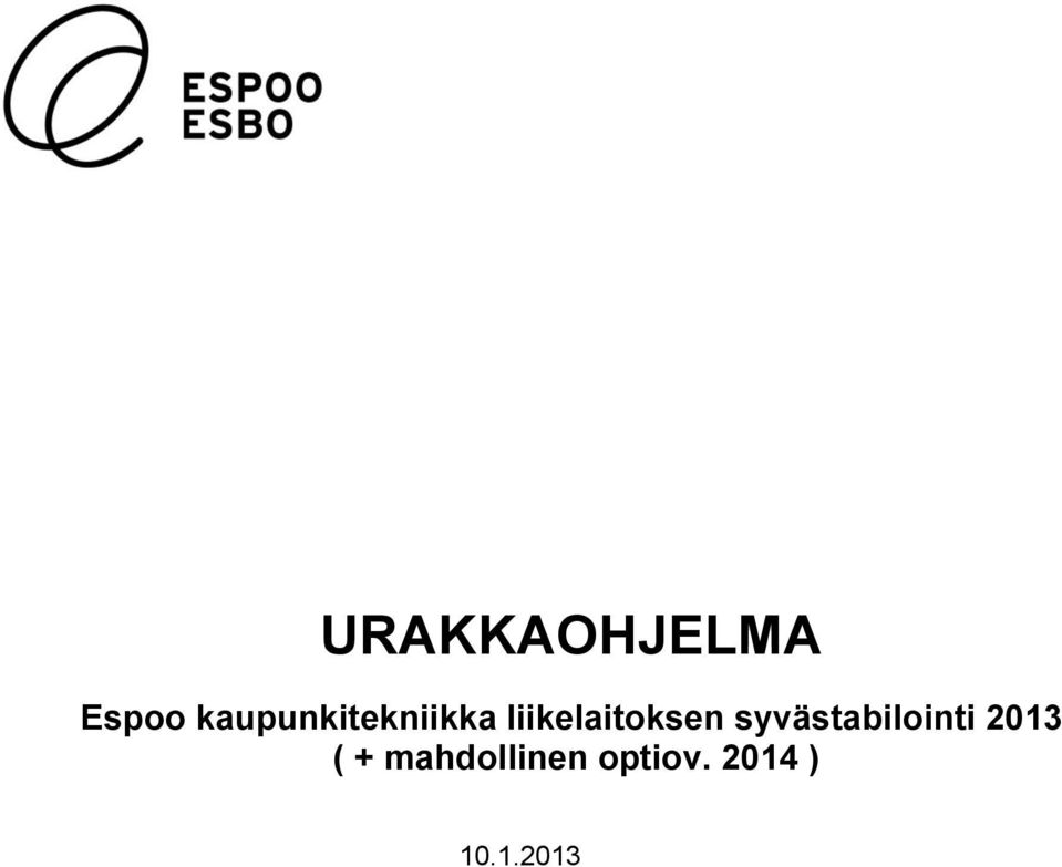 syvästabilointi 2013 ( +