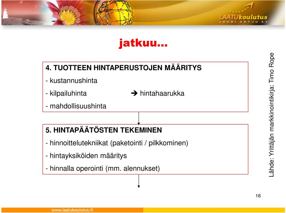 hintahaarukka - mahdollisuushinta 5.