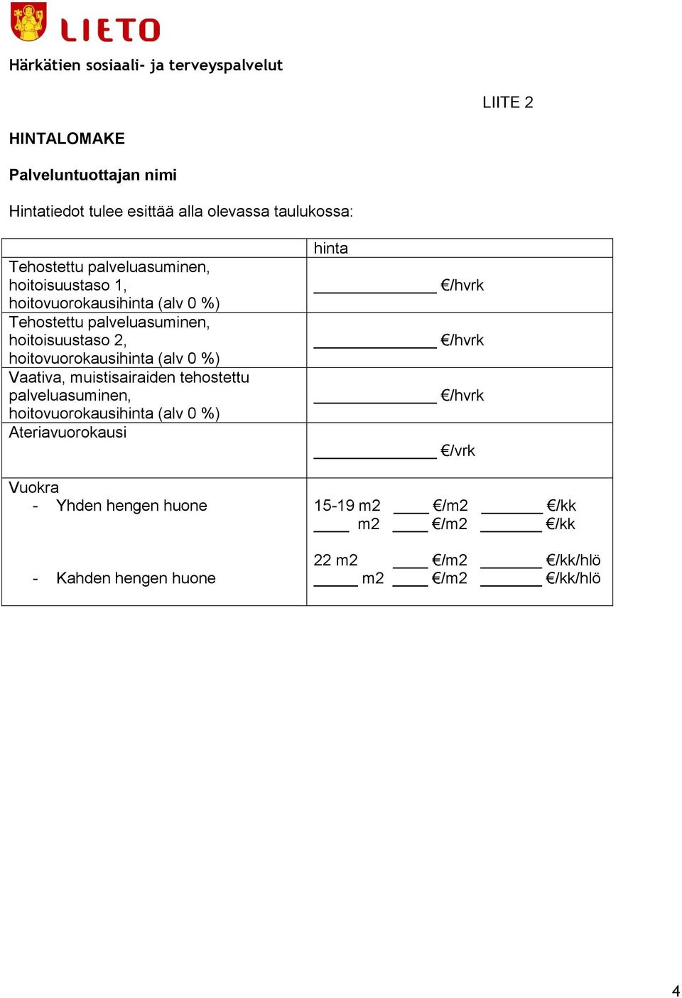 Vaativa, muistisairaiden tehostettu palveluasuminen, Ateriavuorokausi Vuokra - Yhden hengen
