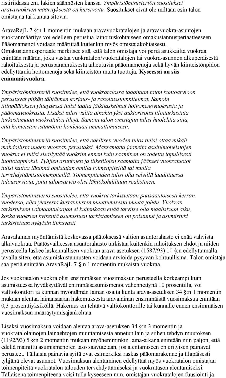 Pääomamenot voidaan määrittää kuitenkin myös omistajakohtaisesti.