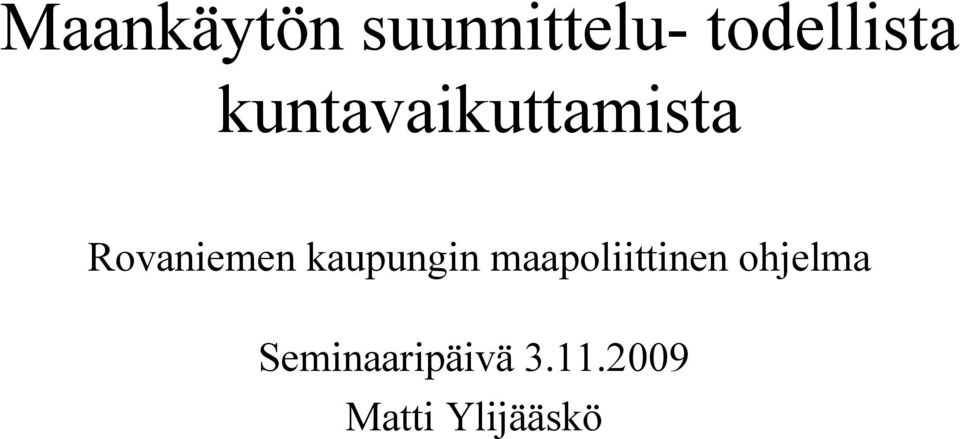 kaupungin maapoliittinen ohjelma